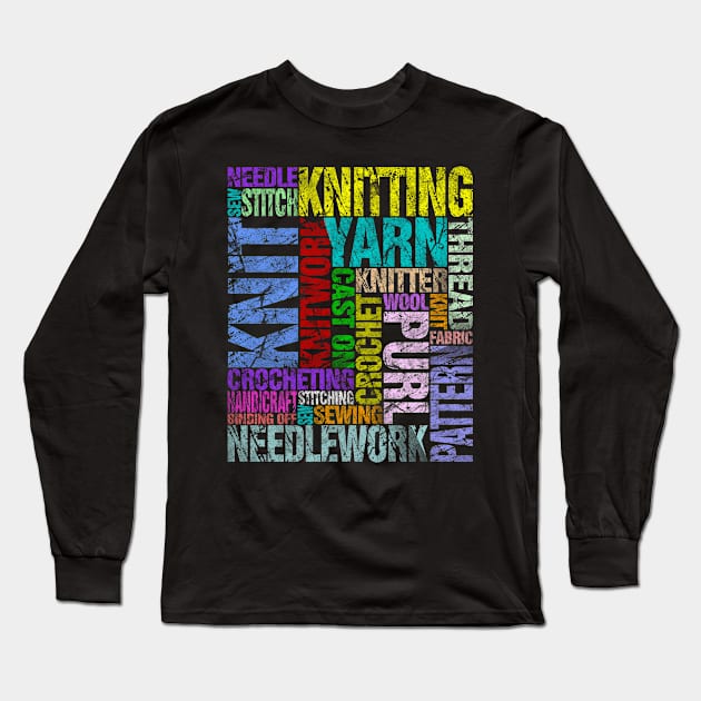 Handicrafters, Knitting, Needleworkers and Crochet Lovers Long Sleeve T-Shirt by norules